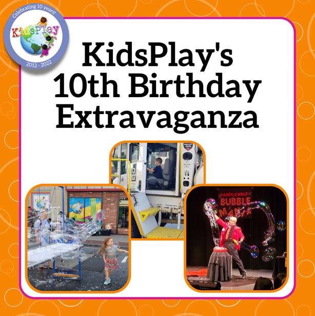 KidsPlay's 10th Birthday Extravaganza