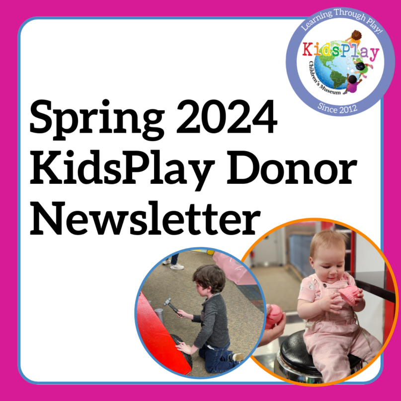 Spring 2024 KidsPlay Donor Newsletter