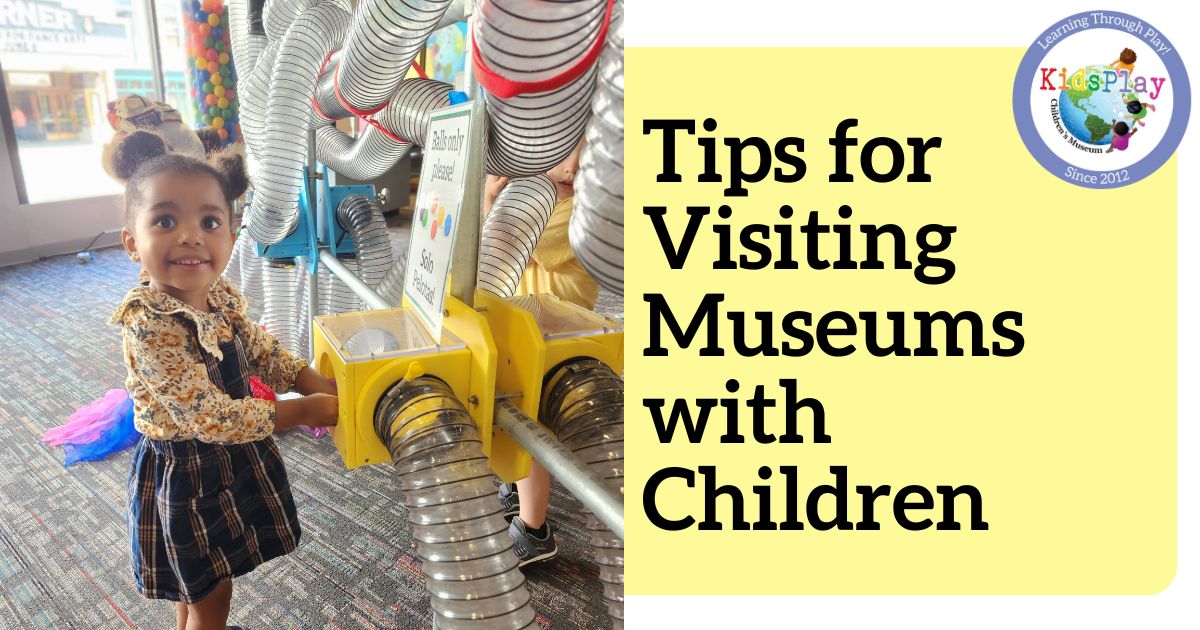 Tips For Visiting Museums With Children Kidsplay