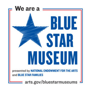 The Blue Star Museums logo. Text reads "We are a Blue Star Museum, presented by National Endowment for the Arts and Blue Star Families, arts.gov/bluestarmuseums." A blue and red double-lined border surrounds the text and there is a large blue star, colored in with sketchy lines.